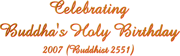 Celebrating Buddha's 2551 Holy Birthday
